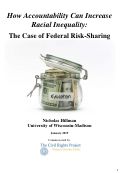 Cover page: How accountability can increase racial inequality: The case of federal risk-sharing