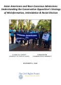 Cover page of Asian Americans and Race-Conscious Admissions: Understanding the Conservative Opposition’s Strategy of Misinformation, Intimidation &amp; Racial Division