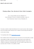 Cover page: Planning-to-Binge: Time Allocation for Future Media Consumption