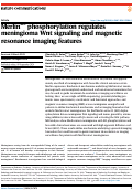 Cover page: MerlinS13 phosphorylation regulates meningioma Wnt signaling and magnetic resonance imaging features