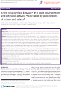 Cover page: Is the relationship between the built environment and physical activity moderated by perceptions of crime and safety?