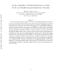 Cover page: On the Optimality of Treating Interference as Noise for $K$ -User Parallel Gaussian Interference Networks