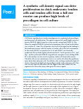 Cover page: A synthetic cell density signal can drive proliferation in chick embryonic tendon cells and tendon cells from a full size rooster can produce high levels of procollagen in cell culture.