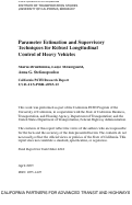 Cover page: Parameter Estimation and Supervisory Techniques for Robust Longitudinal Control of Heavy Vehicles