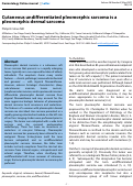 Cover page: Cutaneous undifferentiated pleomorphic sarcoma is a pleomorphic dermal sarcoma