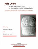 Cover page: Kala Uyuni: An Early Political Center in the Southern Lake Titicaca Basin