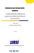 Cover page: Banking the poor through mobile telephony: Understanding the challenges for expansion of mobile-based financial services in Peru