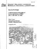 Cover page: How Are We Doing? A Self-Assessment of the Quality of Services and Systems at NERSC (Oct. 1, 1997-Dec. 31, 1998)