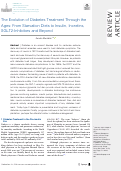 Cover page: The Evolution of Diabetes Treatment Through the Ages: From Starvation Diets to Insulin, Incretins, SGLT2-Inhibitors and Beyond.
