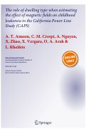 Cover page: The role of dwelling type when estimating the effect of magnetic fields on childhood leukemia in the California Power Line Study (CAPS).