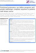 Cover page: Functional proteomics can define prognosis and predict pathologic complete response in patients with breast cancer