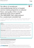 Cover page: The effects of neoadjuvant chemoradiotherapy and an in-hospital exercise training programme on physical fitness and quality of life in locally advanced rectal cancer patients (The EMPOWER Trial): study protocol for a randomised controlled trial