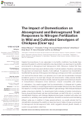 Cover page: The Impact of Domestication on Aboveground and Belowground Trait Responses to Nitrogen Fertilization in Wild and Cultivated Genotypes of Chickpea (Cicer sp.).