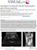 Cover page: Case Report of a Child with Colocolic Intussusception with a Primary Lead Point