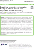 Cover page: Establishing cross-systems collaborations for implementation: protocol for a longitudinal mixed methods study