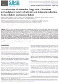 Cover page: Co‑cultivation of anaerobic fungi with Clostridium acetobutylicum bolsters butyrate and butanol production from cellulose and lignocellulose