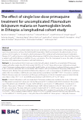 Cover page: The effect of single low-dose primaquine treatment for uncomplicated Plasmodium falciparum malaria on haemoglobin levels in Ethiopia: a longitudinal cohort study.