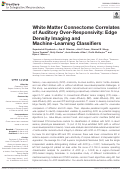 Cover page: White Matter Connectome Correlates of Auditory Over-Responsivity: Edge Density Imaging and Machine-Learning Classifiers