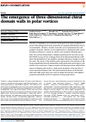 Cover page: The emergence of three-dimensional chiral domain walls in polar vortices