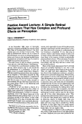 Cover page: Prentice Award Lecture: A Simple Retinal Mechanism That Has Complex and Profound Effects on Perception