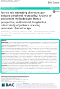 Cover page: Are we mis-estimating chemotherapy-induced peripheral neuropathy? Analysis of assessment methodologies from a prospective, multinational, longitudinal cohort study of patients receiving neurotoxic chemotherapy