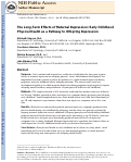 Cover page: The Long-Term Effects of Maternal Depression: Early Childhood Physical Health as a Pathway to Offspring Depression