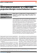 Cover page: Stress-induced plasticity of a CRH/GABA projection disrupts reward behaviors in mice