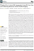 Cover page: Peripheral Non-Contrast MR Angiography Using FBI: Scan Time and T2 Blurring Reduction with 2D Parallel Imaging.