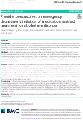 Cover page: Provider perspectives on emergency department initiation of medication assisted treatment for alcohol use disorder