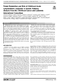 Cover page: Folate metabolism and risk of childhood acute lymphoblastic leukemia: a genetic pathway analysis from the Childhood Cancer and Leukemia International Consortium