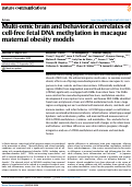 Cover page: Multi-omic brain and behavioral correlates of cell-free fetal DNA methylation in macaque maternal obesity models