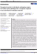 Cover page: Paraspinal muscles in individuals undergoing surgery for lumbar spine pathology lack a myogenic response to an acute bout of resistance exercise.