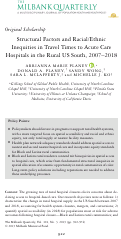 Cover page: Structural Factors and Racial/Ethnic Inequities in Travel Times to Acute Care Hospitals in the Rural US South, 2007-2018.