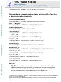 Cover page: Triglycerides Are Negatively Correlated With Cognitive Function in Nondemented Aging Adults