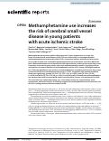 Cover page: Methamphetamine use increases the risk of cerebral small vessel disease in young patients with acute ischemic stroke.