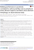 Cover page: Walking performance is positively correlated to calf muscle fiber size in peripheral artery disease subjects, but fibers show aberrant mitophagy: an observational study