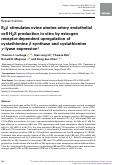 Cover page: E2 Stimulates Ovine Uterine Artery Endothelial Cell H2S Production in vitro by Estrogen Receptor-Dependent Upregulation of Cystathionine -Synthase and Cystathionine -Lyase Expression