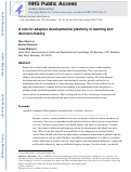 Cover page: A role for adaptive developmental plasticity in learning and decision making