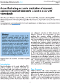 Cover page: A case illustrating successful eradication of recurrent, aggressive basal cell carcinoma located in a scar with vismodegib