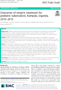 Cover page: Outcomes of empiric treatment for pediatric tuberculosis, Kampala, Uganda, 2010–2015