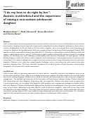 Cover page: I do my best to do right by her: Autistic motherhood and the experience of raising a non-autistic adolescent daughter.