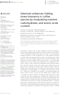 Cover page: Selenium enhances chilling stress tolerance in coffee species by modulating nutrient, carbohydrates, and amino acids content