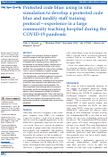 Cover page: Protected code blue: using in situ simulation to develop a protected code blue and modify staff training protocol—experience in a large community teaching hospital during the COVID-19 pandemic