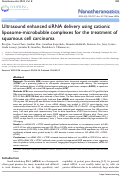Cover page: Ultrasound enhanced siRNA delivery using cationic liposome-microbubble complexes for the treatment of squamous cell carcinoma.