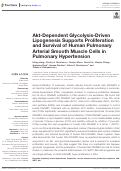 Cover page: Akt-Dependent Glycolysis-Driven Lipogenesis Supports Proliferation and Survival of Human Pulmonary Arterial Smooth Muscle Cells in Pulmonary Hypertension