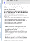 Cover page: Using Cumulative Load to Explain How Body Mass Index and Daily Walking Relate to Worsening Knee Cartilage Damage Over Two Years: The MOST Study