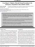 Cover page: Case Report: Pediatric Thyroid Storm Presenting to the Emergency Department with Afebrile Seizure