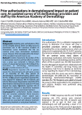 Cover page: Prior authorizations in dermatology and impact on patient care: An updated survey of US dermatology providers and staff by the American Academy of Dermatology