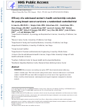 Cover page: Efficacy of a web-based women’s health survivorship care plan for young breast cancer survivors: a randomized controlled trial