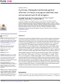 Cover page: A primary Chlamydia trachomatis genital infection of rhesus macaques identifies new immunodominant B-cell antigens